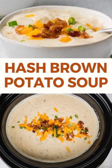 Craving comfort food? Look no further than this cheesy hash brown potato soup cooked in the crockpot! Loaded Baked Potato Soup With Frozen Hashbrowns, Easiest Potato Soup Ever, Hash Brown Soup Crockpot, Crockpot Hashbrown Soup, Crockpot Baked Potato Soup With Hashbrowns, Crockpot Potato Soup With Frozen Shredded Hashbrowns, Hashbrown Soup Crockpot, Potatoe Soup With Hash Browns, Potato Soup Made With Hash Browns