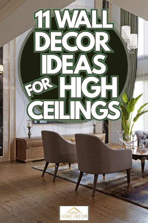 Wall Decor For Tall Walls High Ceilings, How To Paint Tall Walls High Ceilings, How To Decorate A Tall Wall Living Room, Wall Decor For Big Wall Space, High Wall Decorating Ideas Living Rooms, Decorating Walls With High Ceilings, Large Wall Decor Ideas High Ceilings, Wall Decor For Vaulted Ceiling Wall, Tall Ceiling Wall Decor