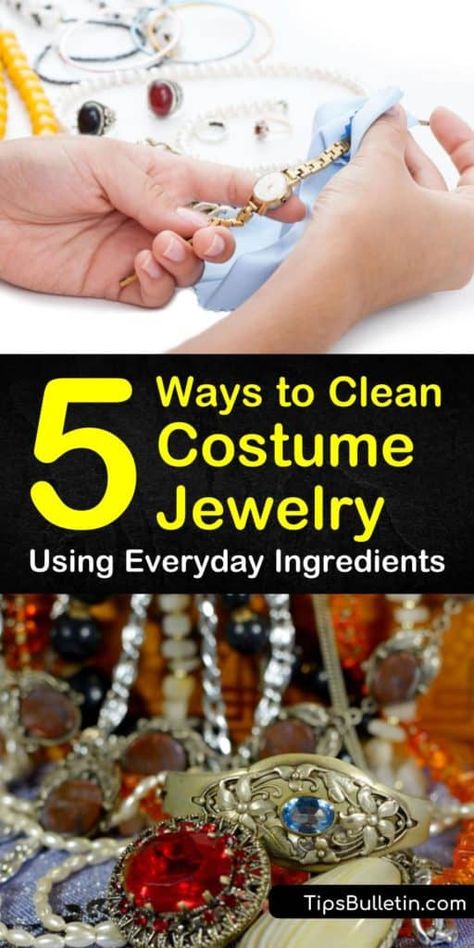 5 Easy Ways to Clean Costume Jewelry Cleaning Tarnished Costume Jewelry, How To Clean Vintage Costume Jewelry, How To Remove Tarnish From Costume Jewelry, Cleaning Costume Jewelry Diy, Cleaning Fake Jewelry, Jewelry Cleaning Diy, Cleaning Costume Jewelry Remove Tarnish, Diy Jewelry Cleaner Remove Tarnish, Silver Jewelry Cleaner Homemade