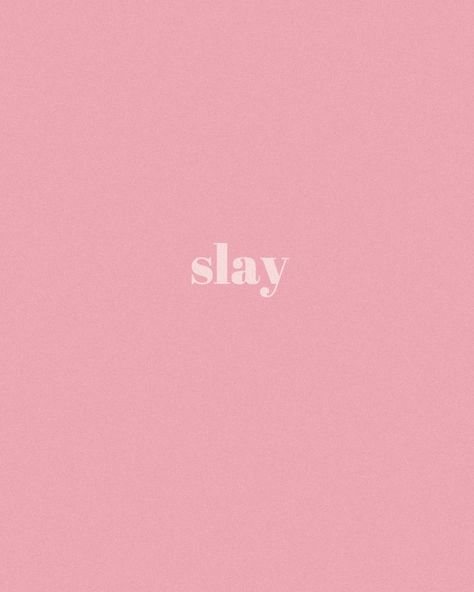 Slay Background, Slay Wallpapers, Slay Quotes, Revenge Quotes, Pink Noise, Go Logo, Slay Girl, Cute Phrases, Vision Board Pictures