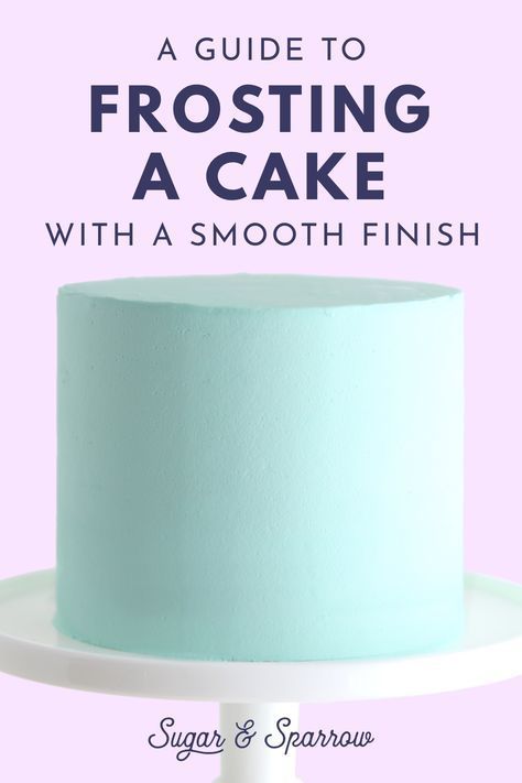 Cake Frosting Techniques, Frosting A Cake, Cake Frosting Tips, Frost A Cake, Smooth Buttercream, Frosting Techniques, Cake Frosting Recipe, Cake Decorating For Beginners, Recipe Cake