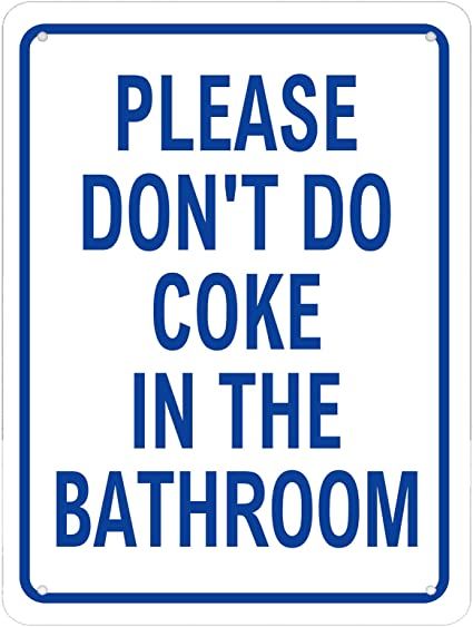 Don’t Do Coke In Bathroom Print, Funny Room Posters Printable, Bathroom Door Signs Funny, Cool Signs For Bedroom, Funny Bar Bathroom Signs, Retro Signs Vintage Wall Decor, Funny Room Ideas, Funny Wall Pictures, Room Posters For Men