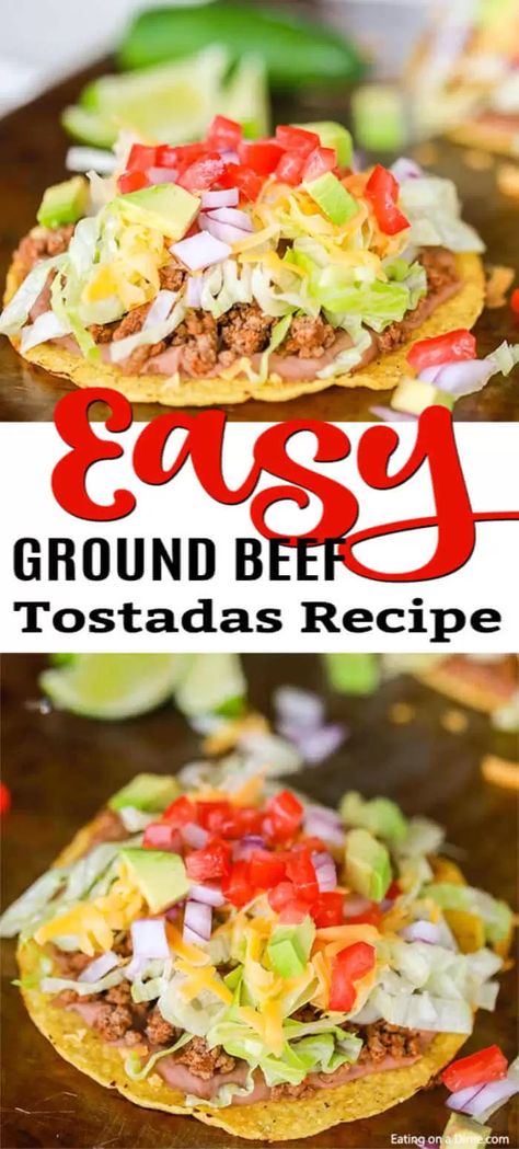 Ground Beef Tostada Recipe is such a fun dinner idea and tasty too. Serve this meal for your family or make tostadas for a crowd. This meal is so easy. Beef Tostada Recipes Mexican, Ground Beef Tostadas Mexicanas, Tostados Recipe Beef, Tostada Recipes Beef, Ground Beef Tostada Recipes, Beef Tostada Recipes, Mexican Tostadas, Beef Tostadas, Baked Tostadas