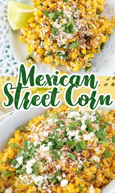 An easy recipe for Esquites - or Mexican Street Corn - served off the cob as a side dish or warm salad with Mexican crumbling cheese, a creamy spread, fresh cilantro and chili powder. Mexican Corn Side Dish, Corn Esquites, Mexican Corn Recipes, Corn Mexican, Mexican Street Corn Salad Recipe, Corn Thanksgiving, Mexican Street Corn Recipe, Corn Recipes Side Dishes, Street Corn Recipe