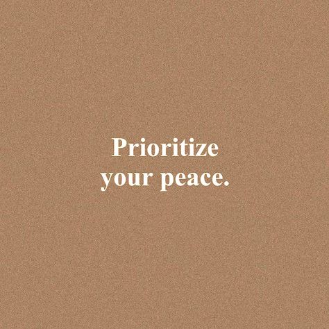 Prioritize Your Peace Wallpaper, Prioritize Peace, 2023 Collage, Prioritize Your Peace, Growing Quotes, Work Motivation, 2023 Vision, Fitness Inspiration Quotes, 2024 Vision