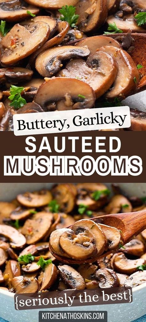 Learn how to make the best garlic sauteed mushrooms that are ideal for burgers, steak, chicken, quesadillas, toasts, omelettes or as an easy veggie side dish for dinner. This best mushroom recipe is made without wine and is outrageously delicious with irresistible garlic butter. Get the easy garlic mushrooms recipe at kitchenathoskins.com. Recipes Using Mushrooms Dinners, Roasted Mushrooms In Brown Butter, Mushroom Sauteed Easy, How To Cook Mushrooms Healthy, Italian Sauteed Mushrooms, Garlic Butter Zucchini And Mushrooms, Simple Sauteed Mushrooms, How To Cook Mushrooms On The Stove, Best Way To Cook Mushrooms