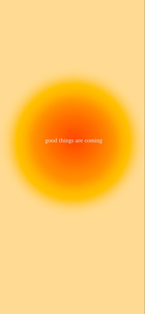 Aura With Quotes Wallpaper, Wallpaper For Yellow Iphone, Aura Colors Wallpaper Yellow, Motivation Aura Wallpaper, Live Laugh Love Wallpapers Iphone, Inspiring Quote Aesthetic, Aura Wallpaper Iphone With Quote, Good Things Are Coming Aura Wallpaper, Self Live Wallpapers