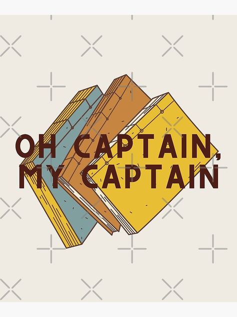 "Oh Captain, My Captain // Dead Poets Society" Mounted Print by KylieBeth | Redbubble Dead Poets Society Poster, Dead Poets Society Wallpaper, Dead Poets Society Quotes, Dead Poets Society Aesthetic, Sean Leonard, Oh Captain My Captain, Captain My Captain, Dead Poets Society, Artist Quotes