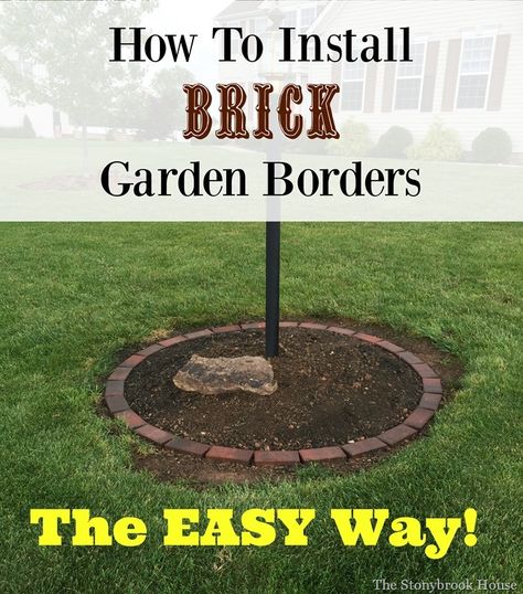 The Stonybrook House: How To Install Brick Garden Borders…The Easy Way! Diy Brick Edging Garden Beds, Brick Tree Border, Cement Block Garden Edging, Bricks As Garden Edging, How To Use Bricks For Edging, Tree Brick Border, Tree Borders Edging, Brick Edging For Flower Beds Garden Borders Landscaping Ideas, Curb Appeal On A Budget Before And After