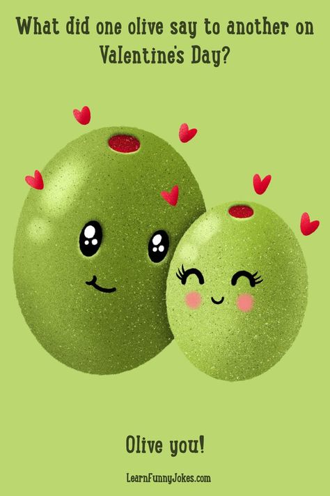 Drawing of two olives in love Valentines Day Funny Meme, Funny Food Jokes, Valentines Day Jokes, Valentine Jokes, Jokes Kids, Kids Jokes, Lunchbox Jokes, Punny Jokes, Funny Valentines Cards