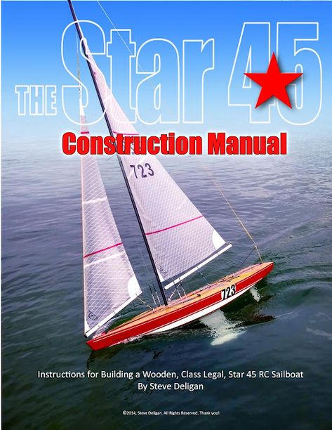 The Star 45 Construction Manual Wood Sailboat, Model Sailboats, Model Boats Building, Sailboat Plans, Free Boat Plans, Wooden Model Boats, Boat Stands, Toy Boats, Rc Radio