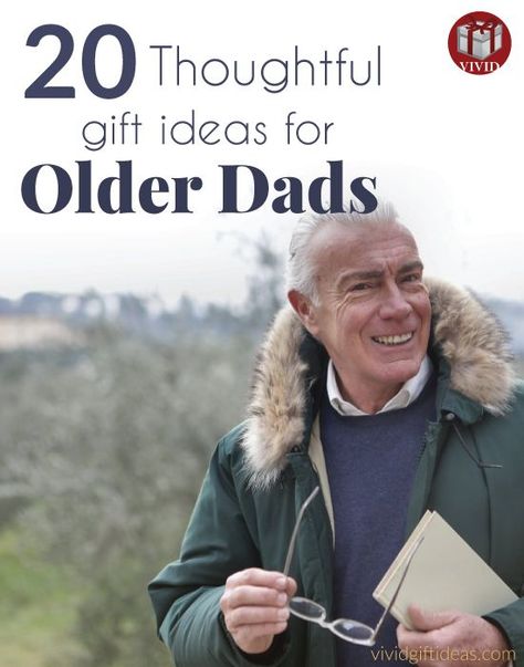 20 Best Gift Ideas for Older Dads Gift Baskets For Older Men, 60th Gift Ideas Men, Gadgets For Seniors, Gifts For 65 Year Old Man, Gifts For Older Parents For Christmas, Gifts For Older Men Over 70, Gifts For 60 Year Old Man, Gifts For Aging Parents, Dad Gift Ideas From Daughter