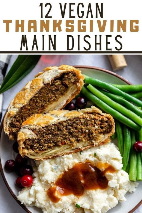 12 truly delicious vegetarian and vegan main dishes to serve at Thanksgiving! You'll never even miss the turkey with these recipes! Vegan Thanksgiving Recipes Main Dishes, Vegan Thanksgiving Main, Vegetarian Thanksgiving Main Dish, Thanksgiving Main Course, Vegan Thanksgiving Main Dish, Vegetarian Turkey, Thanksgiving Main Dishes, Vegetarian Thanksgiving Menu, Thanksgiving Entree