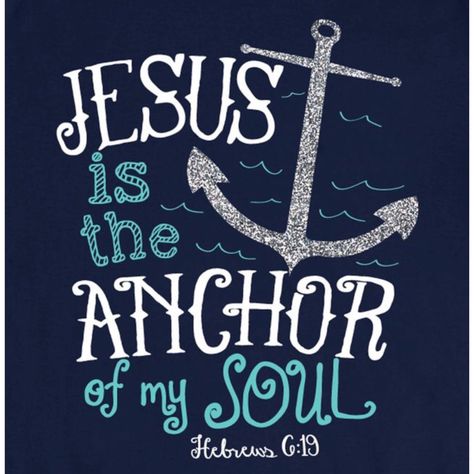 Anchor Of My Soul, Faith Church, Quotes Christian, Faith Bible, The Anchor, Biblical Quotes, Christian Quotes Inspirational, Jesus Shirts, Jesus Is