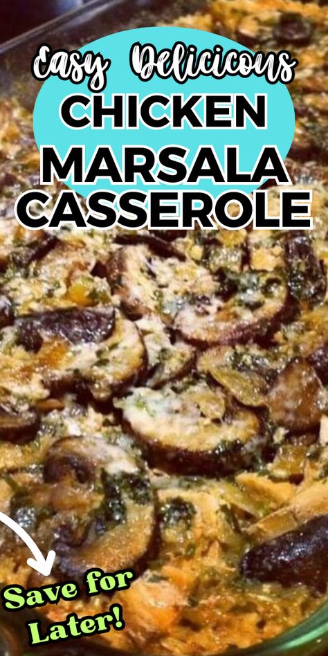 CHICKEN MARSALA CASSEROLE Chicken Marsala Freezer Meal, Chicken Marsala Casserole Recipe, Easy Chicken Marsala Casserole, Make Ahead Chicken Marsala, Baked Chicken Marsala Oven, Baked Chicken Marsala, Chicken Marsala Casserole, Marsala Mushrooms, Wine Cream Sauce