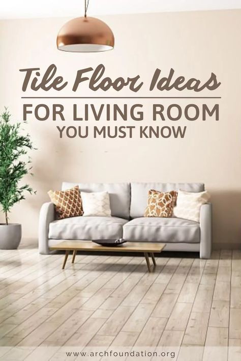 50 Tile Floor Ideas For Living Room You Must Know 2024 Floor Tile For Bedroom, Great Room Tile Flooring Ideas, Large Tile Floor Living Room, Living Room Ceramic Flooring Ideas, Tile Flooring For Living Room, Tile Floor Designs Pattern Living Room, Cream Tiles Living Room, Apartment With Tile Floor, Tile Floor Apartment