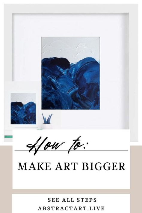 How to make art and prints look bigger without enlarging image https://www.abstractart.live/art-decor/how-to-make-art-or-print-bigger How To Make Canvas, Small Wall Art, Small Artwork, Small Canvas, Wall Art For Sale, Small Paintings, Small Art, Make Art, How To Make Your