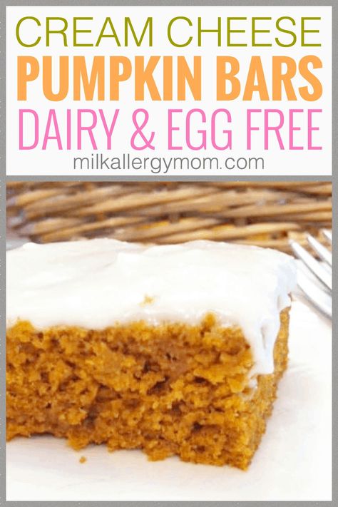 Egg And Nut Free Desserts, Pumpkin Bars Cream Cheese Frosting, Pumpkin Cream Cheese Bars, Dairy Free Cream Cheese Frosting, Pumpkin Bars With Cream Cheese, Milk Allergy Mom, Bars With Cream Cheese Frosting, Egg Free Desserts, Bars With Cream Cheese