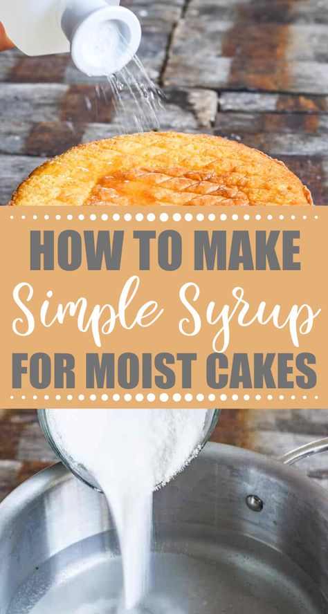 Cake Moistening Syrup Recipe, Coffee Simple Syrup For Cake, Syrup To Moisten Cake, Cake Simple Syrup Recipes, How To Use Simple Syrup On Cakes, Vanilla Simple Syrup Recipe For Cake, Rum Simple Syrup For Cakes, Flavored Simple Syrups For Cakes, Coconut Simple Syrup For Cake