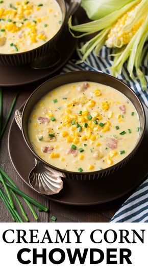 Creamy Corn Chowder, Summer Corn Chowder, Corn Chowder Soup, Chowder Soup, Corn Chowder Recipe, Creamy Corn, Diner Recept, Best Soup Recipes, Corn Soup