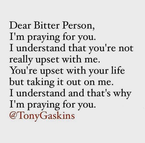 I'm trying hard to want to pray for you..... I need God's help with this one. Bitter People Quotes, Bitter Person, Description Instagram, Family Betrayal, No More Drama, Praying For Others, Quotes Family, People Quotes, Family Quotes