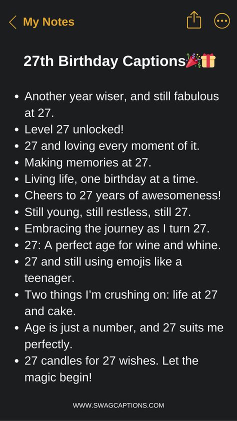 Celebrate another year around the sun with these clever and creative 27th birthday captions for Instagram! From witty quotes about being in your late 20s to funny one-liners embracing your new age, we've got you covered. Level up your Insta caption game and make your 27th birthday posts truly memorable and on-point. 27 Quotes Birthday, 27th Birthday Decorations, Birthday Captions For Myself, Birthday Captions For Instagram, 27th Birthday Cake, Age Quotes Funny, 27 Birthday Ideas, Another Year Around The Sun, Birthday Celebration Quotes