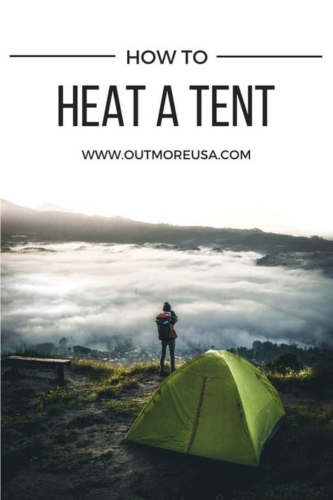 How to Heat a Tent | 9 Safe and Efficient Ways - OutMore Hiking Gear List, Camping Swag, Trekking Gear, Backpacking Essentials, Camp Life, Camping Glamping, Winter Camping, Camping Life, Outdoor Kids