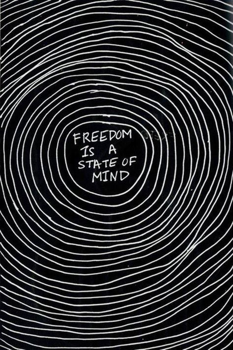 ` Freedom Is A State Of Mind, Wallpaper Tumblr, Freedom Is, Life Quotes Love, Socrates, Tumblr Quotes, Clipuri Video, What’s Going On, State Of Mind