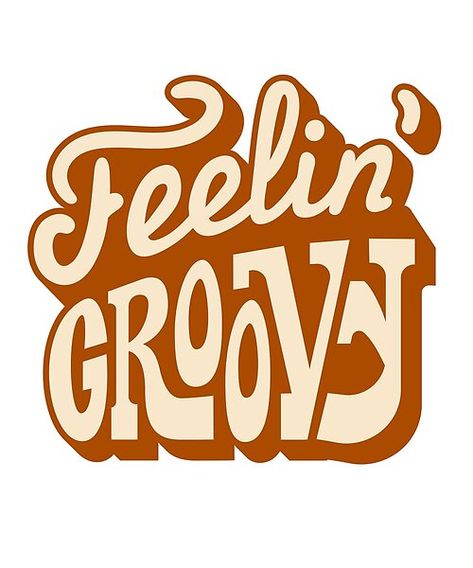 Feeling Groovy | Retro 70s | Vintage Seventies | Redbubble Feeling Groovy, 70s Sayings, 70s Lettering, Groovy Lettering, Groovy Poster, Retro Lettering, Groovy Design, 70s Quotes, Feelin Groovy