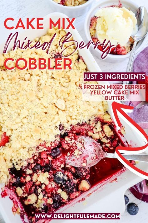 Mixed Berry Cobbler Recipe | Berry Cobbler with Cake Mix Easy Blackberry Cobbler With Cake Mix Frozen Fruit, Berry Dump Cake 3 Ingredients, Easy Berry Cobbler 3 Ingredients, Mixed Berries Cobbler, Mixed Berry Dessert Recipes, Cake Mix Cobbler 3 Ingredients, Mixed Berries Recipes, Boysenberry Cobbler, 3 Ingredient Cobbler