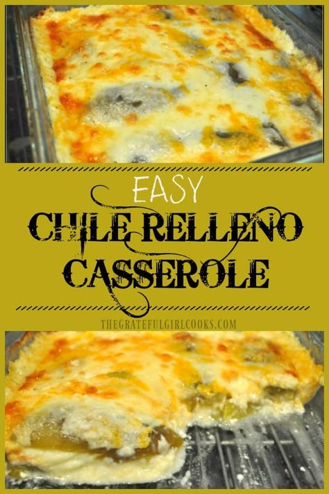 Chile Relleno Casserole Recipe, Easy Chile, Chili Relleno Casserole, Relleno Casserole, Chile Relleno Casserole, Chili Relleno, Chile Relleno, Easy Casserole Recipes, Idee Pasto Sano