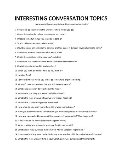 98 Interesting Conversation Topics - Spark fun, unexpected conversations. High Conversation Topics, Topics About Relationships, How To Create Conversation, English Conversation With Friend, How Do You Keep A Conversation Going, How To Start A Conversation With A New Friend, Interesting Ways To Start A Conversation Over Text, Normal Conversation Starters, Talk Show Topics