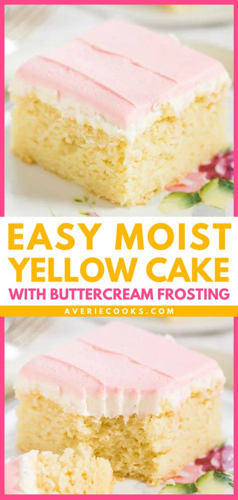 Moist Yellow Cake From Scratch (+ Vanilla Buttercream!) - Averie Cooks Easy Yellow Cake, Yellow Cake From Scratch, Homemade Yellow Cake, Yellow Cake Mix Recipes, Cake With Buttercream Frosting, Moist Yellow Cakes, Yellow Cake Recipe, Cake From Scratch, Fluffy Cake