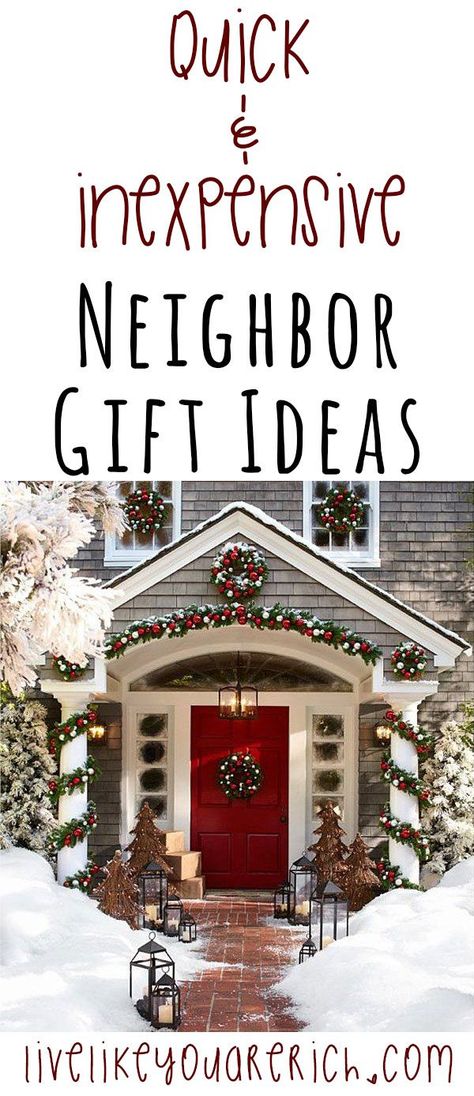 Neighbor Gifts are always nice to give and receive. The past few years I’ve really enjoyed giving gifts to those people who mean a lot to my family. Although I love gift giving, for budgeting and time purposes I have to be sure that I’m giving out inexpensive and quick neighbor gifts. Here are some ideas I liked that I thought I would share with you. #LiveLikeYouAreRich Neighbor Gifts For Christmas, Neighborhood Christmas Gifts, Neighbor Gift Ideas, Neighborhood Gifts, Affordable Christmas Gifts, Christmas Neighbor, Inexpensive Christmas Gifts, Give And Receive, Christ Centered Christmas