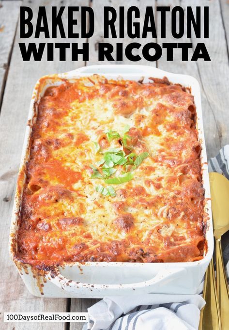 Baked Rigatoni With Ricotta, Baked Rigatoni Recipe, Rigatoni Pasta Recipes, Recipe With Ricotta, Ricotta Pasta Bake, Ricotta Pasta Recipes, Baked Ziti With Ricotta, Rigatoni Recipe, Real Food Meal Plan