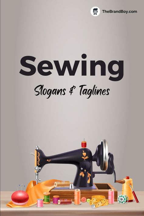 Sewing Slogans And Taglines Sewing Slogans, Catchy Words, Fashion Slogans, Garments Business, Business Slogans, Cool Slogans, Beginner Sewing Patterns, Sewing Business, Slogan Design