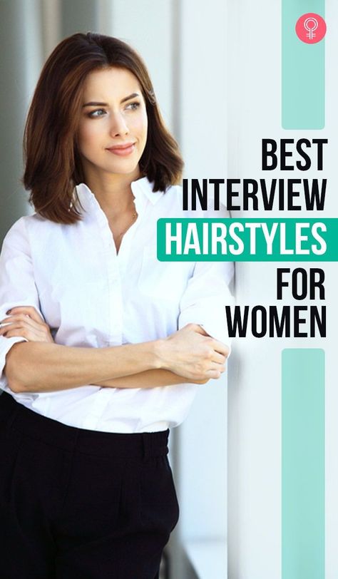 Long Hair Job Interview Hairstyles, Hair Ideas For Interviews, Hair For Interview Business For Women, Hairstyles For Job Interview Simple, Updo For Interview, Interview Hairstyles Short Hair, Hairstyle For Business Women, Makeup For An Interview, Easy Job Interview Hairstyles