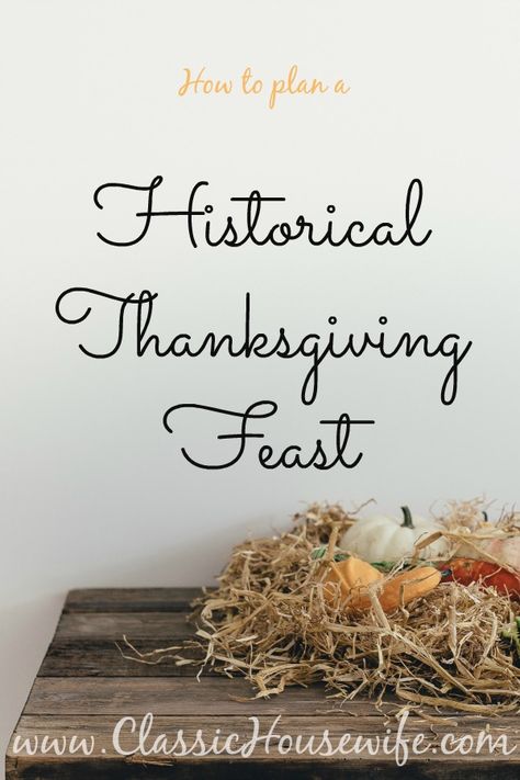 How to plan an historical Thanksgiving feast the Pilgrims would have enjoyed. Pilgrim Food, Old Fashioned Thanksgiving, Pilgrim Thanksgiving, Thanksgiving Board, Corn Vegetable, Sparkling Grape Juice, Fall Feast, November Holidays, Grape Nuts