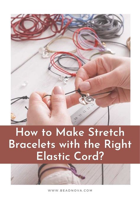 Elastic For Bracelets, Best Cord For Bracelets, How To Finish Elastic Bracelet, Enewton Bracelet Diy, Seed Bead Stretch Bracelets Diy, Diy Stretch Bracelets Ideas, How To Make Elastic Bracelets, Elastic Cord Bracelets Diy, Elastic Bead Bracelet Diy