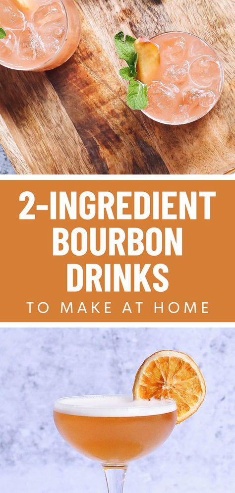 15+ 2-Ingredient Bourbon Drinks You Can Make At Home using common household mixers What To Mix With Bourbon, Drinks With Whiskey Easy, Bourbon Mixed Drinks Easy, Drinks With Bourbon Whiskey, Simple Bourbon Drinks, Bourbon Sidecar Cocktail, At Home Mixed Drinks, Mixed Drinks With Bourbon, Bourbon Recipes Drink