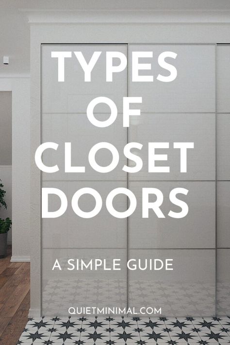 15 Types Of Closet Doors (Stunning Styles, Ideas, Guide) - Quiet Minimal - Interior Design Inspiration & Ideas Closet Door Styles Bedrooms, Minimal Closet Doors, Double Sliding Closet Door Ideas, Closet Door Types, Ideas For Sliding Closet Doors, Closet Doors Small Bedroom, Wall Closet Doors, Closet Designs With Sliding Doors, Contemporary Closet Doors