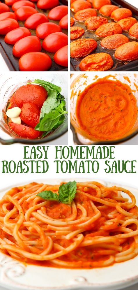 A collage of 4 images of roasting tomatoes and blending them and and image of pasta and red sauce on the bottom. Pasta Sauce In Blender, Homemade Pasta Sauce Veggies, Make Pasta Sauce From Tomatoes, Best Tomato Basil Pasta Sauce, Pasta Sauce Recipes Homemade, Roasted Tomatoes And Basil, Pasta With Homemade Sauce, Homemade Roasted Tomato Pasta Sauce, Roasted Tomato Garlic Sauce