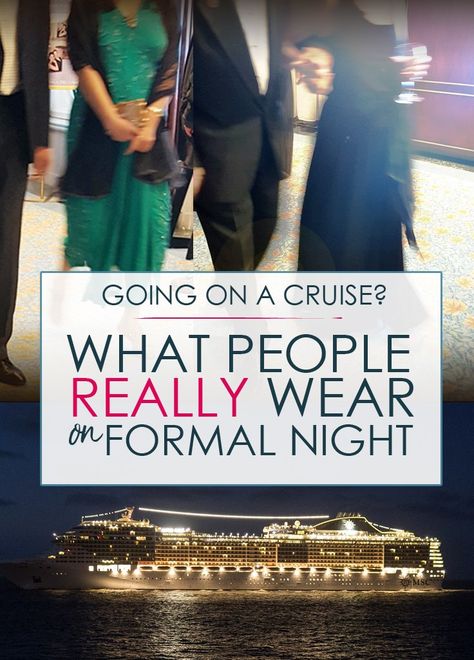 What People REALLY Wear on Formal Night #cruise #cruising #travel #vacation #formal #formalnight Cruise Formal Night, Royal Carribean Cruise, Going On A Cruise, Cruise Attire, Cruise Packing Tips, Carribean Cruise, Best Cruise Ships, Celebrity Cruise, Cruise Fashion