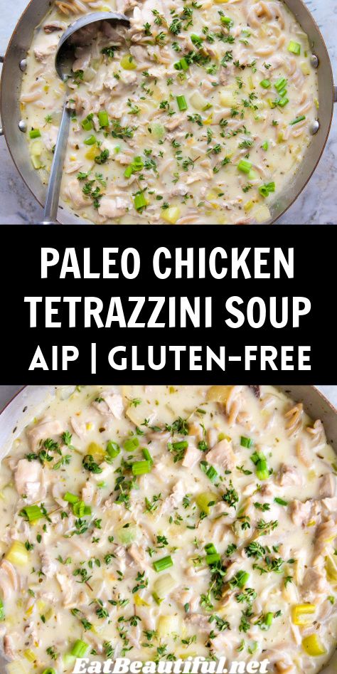 Paleo Chicken Tetrazzini Soup is a fabulous dairy-free soup with pasta and a creamy base. Also Gluten-free and AIP, with dairy, Low Carb and Whole30 options. Aip Soup, Soup With Pasta, Aip Diet Recipes, Aip Meals, Paleo Turkey, Paleo Soups, Nightshade Free Recipes, Primal Living, Eat Beautiful