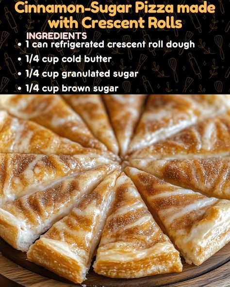 Cinnamon Sugar Desserts, Crescent Roll Recipes Dessert, My Heavenly Recipes, Crescent Roll Dessert, Dessert Pizza Recipes, Single Cookie, Heavenly Recipes, Crescent Recipes, Breakfast Sweets