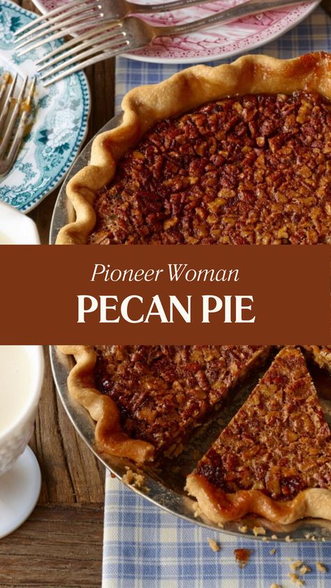 Pioneer Woman Pecan Pie Pioneer Woman’s Pecan Pie Recipe, Pioneer Woman Mini Pecan Pies, Pecan Pie Ree Drummond, Chocolate Pecan Pie Pioneer Woman, Ree Drummond Pecan Pie Recipe, Chopped Pecan Pie, Pioneer Woman’s Pecan Pie, Pecan Pie Martha Stewart, Pecan Pie Recipe Paula Dean