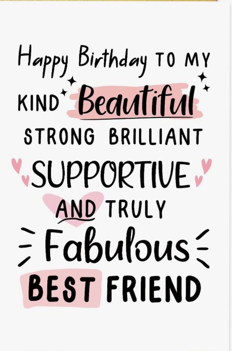 Happy Birthday To An Amazing Friend, Cute Sentences For Best Friend, Best Friend Happy Birthday, What To Say In A Birthday Card Friends, Best Friend Bday Quotes, Birthday Wishes For Best Friend Girl, Happy Birthday To My Bestie, Birthday Friendship Quotes, Birthday Card For Friend Girl