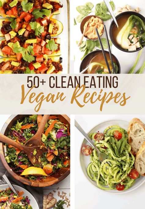 Clean Eating Recipes Vegan, Clean Vegan Eating, Vegan Clean Eating Recipes, Clean Vegan Meals, Clean Vegan Recipes, Vegan Whole Food Recipes, Whole Food Vegan Recipes, Vegan Clean Eating, Whole Food Plant Based Recipes