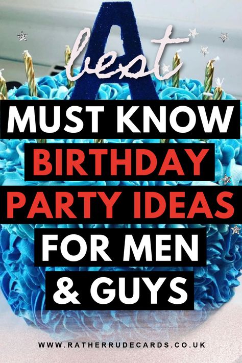 DIY creative men party ideas and birthday party ideas for men and guys 20th Birthday Theme For Him, 47 Birthday Party Ideas Men, 52 Birthday Party Ideas For Men, Man’s Birthday Party Ideas, Male 40th Birthday Party Ideas Men, 59th Birthday Ideas For Men, 27th Birthday Themes For Him, 55 Year Old Birthday Party Ideas Men, 25 Men Birthday Ideas