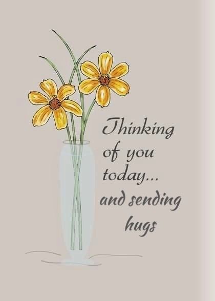 Think Of You Quotes Support, Thinking Of You Images, Special Friendship Quotes, Special Friend Quotes, Thinking Of You Today, Sympathy Messages, Thinking Of You Quotes, Hug Quotes, Sympathy Quotes